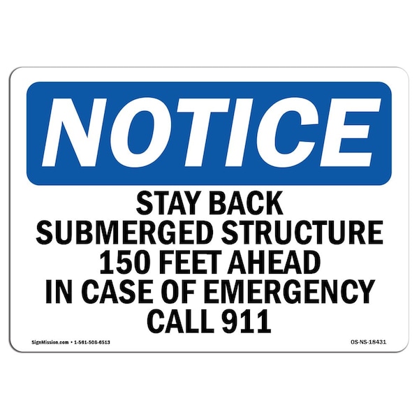 OSHA Notice Sign, 3.5" H, Stay Back Submerged Structure 150 Feet Ahead Sign, Landscape, 10PK